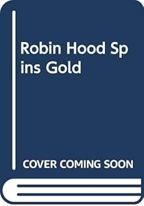 Robin Hood Spins Gold