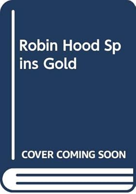 Robin Hood Spins Gold