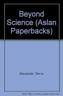 Beyond Science (Aslan Paperbacks)