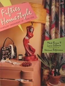 Fifties (1950's) Homestyle: Popular Ornament of the United States of America (USA) by Mark Burns