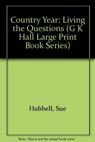 Country Year: Living the Questions by Sue Hubbell