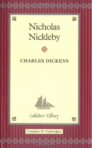 Nicholas Nickleby (Collector's Library) by Charles Dickens