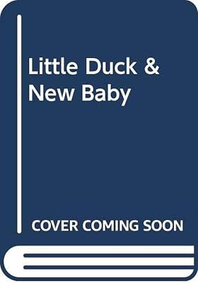 Little Duck & New Baby: Little Golden Book #10155-17