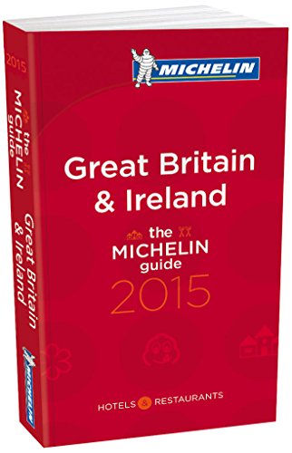 MICHELIN Guide Great Britain &amp; Ireland 2015 by Michelin