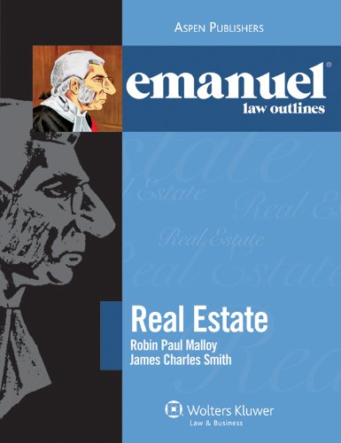 Emanuel Law Outlines Real Estate by Robin Paul Malloy