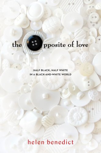 Opposite of Love by Helen Benedict