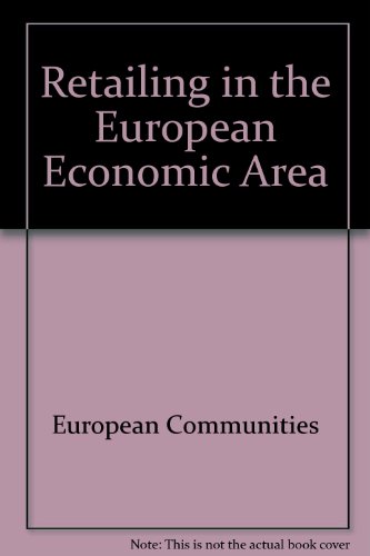 Retailing in the European Economic Area by European Communities