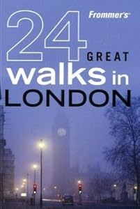 Frommer's 24 Great Walks in London