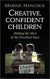 Creative, Confident Children by Maxine Hancock (2001-04-01)