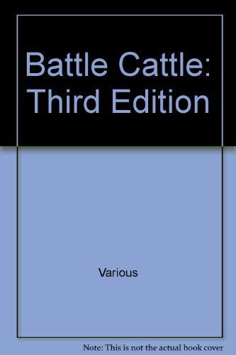 Battle Cattle: Third Edition by Various