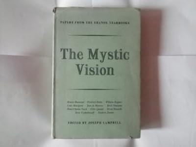 Papers from Eranos Yearbooks: Mystic Vision