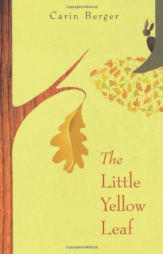 The Little Yellow Leaf by Carin Berger