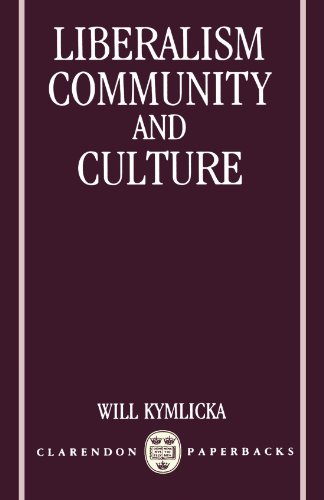 Liberalism, community and culture by Will Kymlicka