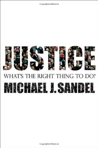 Justice by Michael J Sandel