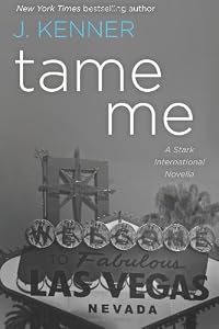 Tame Me: A Stark International Novella