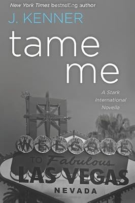 Tame Me: A Stark International Novella