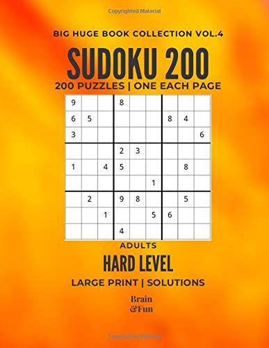 Sudoku Huge Big Book Large Print Hard Level Volume 4: For Sudoku Lovers, Improve Your Mind's Skills Training The Brain With This Smart And Relaxing ... Seniors And Kids. (Sudoku 200 Hard vol 4) by Brain & Fun