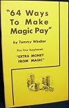 64 Ways to Make Magic Pay