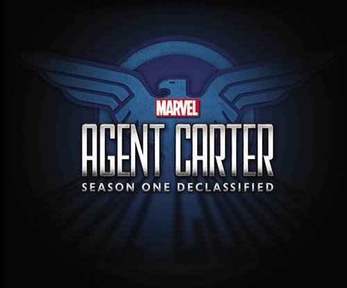 Marvel's Agent Carter: Season One Declassified by Marvel Comics