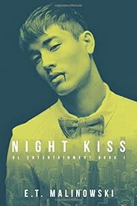 Night Kiss by E.T. Malinowski