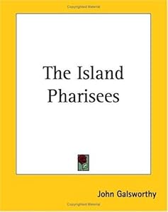 The Island Pharisees [with Biographical Introduction]