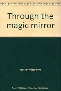 Through the magic mirror