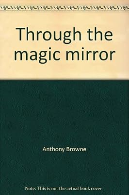 Through the magic mirror