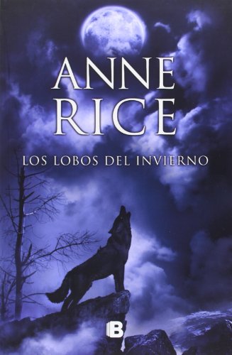 Los lobos del invierno by Anne Rice