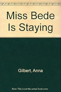 Miss Bede Is Staying