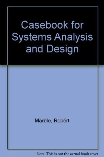 Case Book Systems Analysis Designs by Robert P. Marble