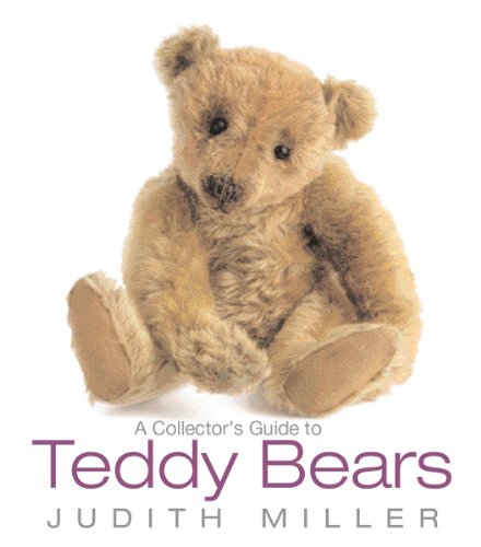 A Collector's Guide to Teddy Bears by Judith Miller