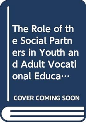 The Role of the Social Partners in Youth and Adult Vocational Education and Training in Denmark
