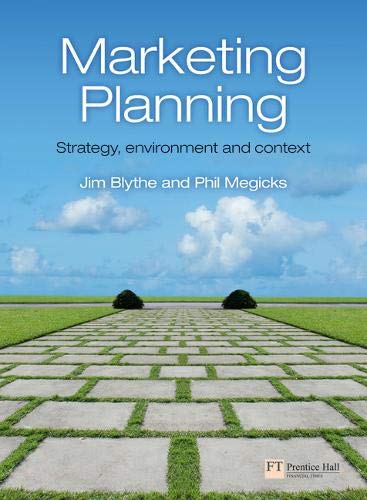 Marketing Planning: Strategy, Environment and Context by Jim Blythe