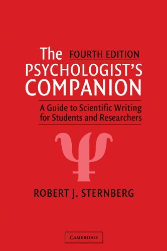 The Psychologist's Companion: A Guide to Scientific Writing for Students and Researchers by Robert J. Sternberg