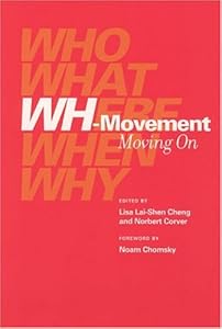 Wh-Movement: Moving on (Current Studies in Linguistics (Paperback)) by Lisa Lai-Shen Cheng