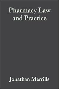 Pharmacy Law and Practice by Jonathan Merrills