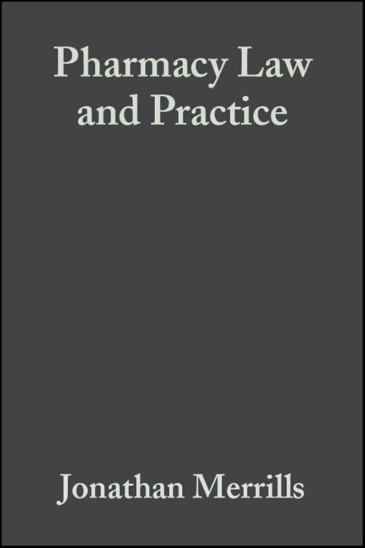 Pharmacy Law and Practice by Jonathan Merrills