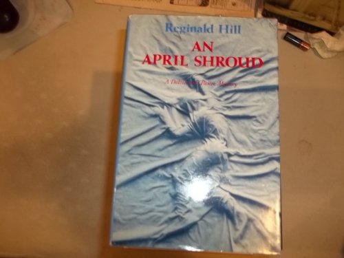 An April Shroud by Reginald Hill
