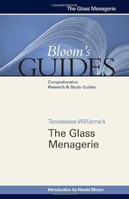 The Glass Menagerie (Bloom's Guides)