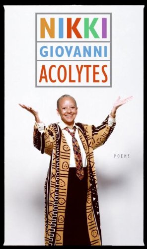 Acolytes by Nikki Giovanni