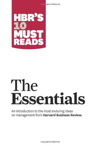 HBR'S 10 Must Reads: The Essentials by Harvard Business Review