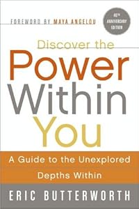 Discover the Power Within You: A Guide to the Unexplored Depths Within (Plus)