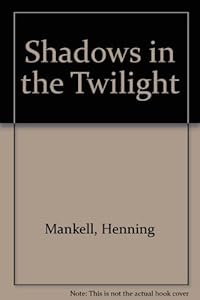 Shadows in the Twilight