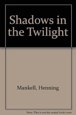 Shadows in the Twilight