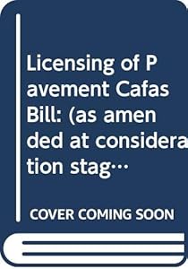 Licensing of Pavement Cafas Bill: (As Amended at Consideration Stage) (Northern Ireland Assembly Bills)