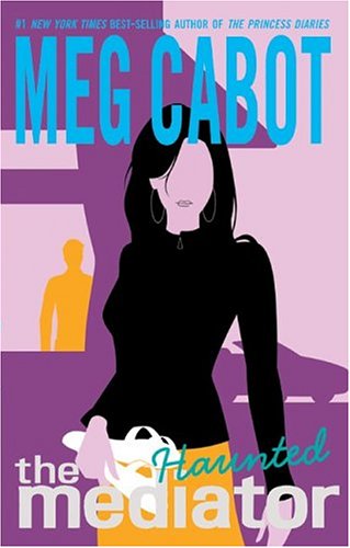 Haunted (The Mediator #5) by Meg Cabot