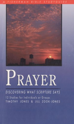 Prayer: Discovering What Scripture Says (Bible Study Guides) by Andrew Murray