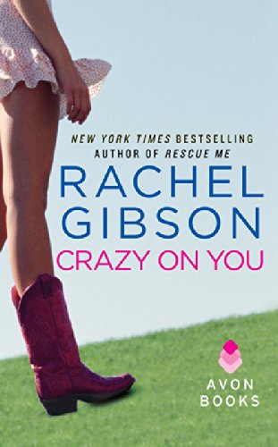 Crazy On You (Lovett Texas Book 2) by Rachel Gibson