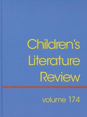 Children's Literature Review: Excerpts from Reviews, Criticism, &amp; Commentary on Books for Children &amp; Young People