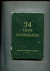 24 vidas apasionantes